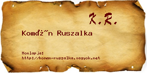 Komán Ruszalka névjegykártya